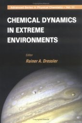 book Chemical Dynamics in Extreme Environments