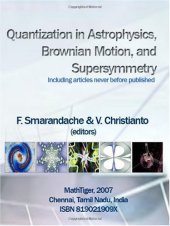 book Quantization in Astrophysics, Brownian Motion, and Supersymmetry (2007)(en)(516s)