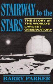 book Stairway to the Stars: The Story of the World's Largest Observatory (2001)(en)(360s)