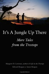 book It's a Jungle Up There: More Tales from the Treetops (2006)(en)(320s)