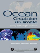 book Ocean Circulation and Climate: Observing and Modelling the Global Ocean