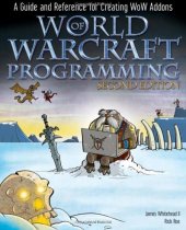 book World of Warcraft Programming A Guide and Reference for Creating WoW Addons 