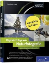 book Digitale Fotopraxis: Naturfotografie: Naturmotive Gekonnt in Szene Setzen