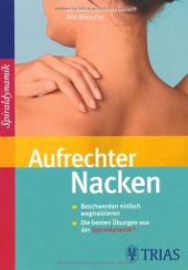 book Aufrechter Nacken: Beschwerden Einfach Wegtrainieren/ Die Besten Übungen Aus Der Sprialdynamik