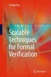 book Scalable Techniques for Formal Verification 