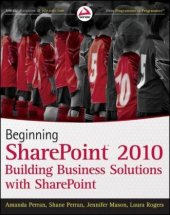 book Beginning SharePoint 2010: Building Business Solutions With SharePoint