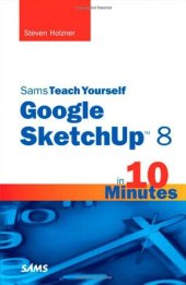 book Sams Teach Yourself Google SketchUp 8 in 10 Minutes