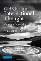 book Carl Schmitt's International Thought: Order and Orientation