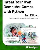 book Invent Your Own Computer Games With Python, 2nd Edition