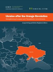 book Ukraine after the Orange Revolution. Strengthening european transatlantic commitments