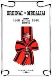 book Ordinai ir medaliai Estija Latvija Lietuva 1918-1940