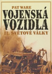 book Vojenská vozidla II. světov&# války (World War Two Military Vehicles)