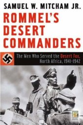 book Rommel’s Desert Commanders: The Men Who Served the Desert Fox, North Africa, 1941–1942