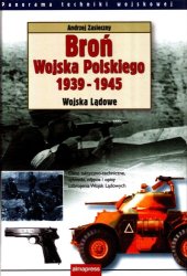 book Broń Wojska Polskiego 1939-1945: Wojska Lądowe