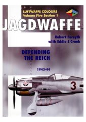 book Jagdwaffe Volume Five, Section 1: Defending the Reich 1943 - 44