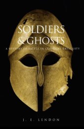 book Soldiers and Ghosts: A History of Battle in Classical Antiquity