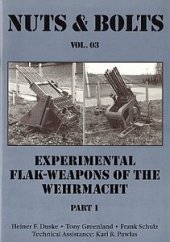 book Experimental Flak-Weapons of the Wehrmacht, Part 1 (Nuts Bolts Vol 3)