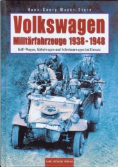 book Volkswagen. Militärfahrzeuge 1938 - 1948: KdF-Wagen, Kübelwagen und Schwimmwagen im Einsatz