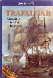 book Trafalgar: anatomie námořní bitvy