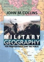 book Military Geography: For Professionals and the Public