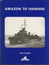 book Amazon to Ivanhoe: British Standard Destroyers of the 1930s