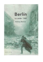 book Berlín. La caída: 1945