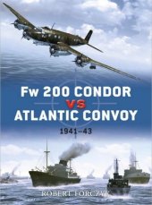 book Fw 200 Condor vs Atlantic Convoy: 1941-43