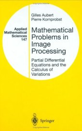 book Mathematical Problems in Image Processing: Partial Differential Equations and the Calculus of Variations