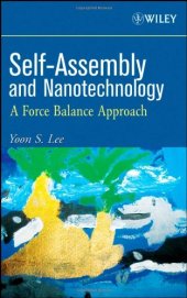 book Self-assembly and nanotechnology: a force balance approach