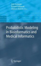 book Probabilistic modeling in bioinformatics and medical informatics