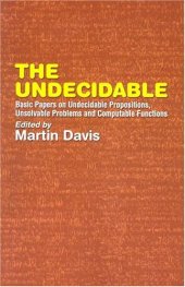 book The undecidable: Basic papers on undecidable propositions, unsolvable problems and computable functions