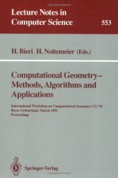 book Computational Geometry-Methods, Algorithms and Applications: International Workshop on Computational Geometry CG'91 Bern, Switzerland, March 21–22, 1991 Proceedings