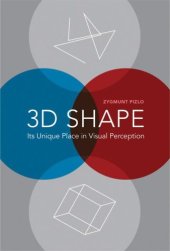 book 3D shape: Its unique place in visual perception