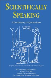 book Scientifically speaking: a dictionary of quotations