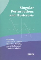 book Singular perturbations and hysteresis