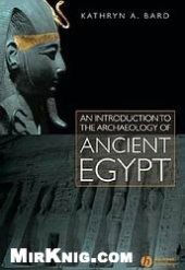 book Introduction to the Archaeology of Ancient Egypt