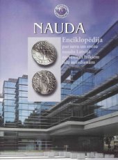 book Nauda. Enciklopedija par savu svesu naudu Latvija no seniem laikiem lidz musdienam