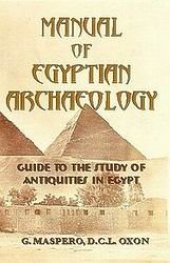 book Manual of Egyptian archaeology and guide to the study of antiquities in Egypt