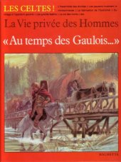 book Au temps des Gaulois (La Vie privee des Hommes)