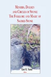 book Menhirs, Dolmen, And Circles Of Stone: The Folklore And Magic Of Sacred Stone