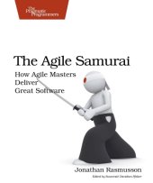 book The Agile Samurai: How Agile Masters Deliver Great Software