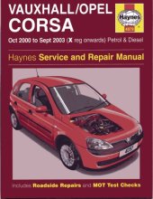 book Vauxhall Opel Corsa, 2000 to 2003 (X reg onwards). Petrol diesel. Haynes Service and Repair Manual.