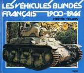 book Les Vehicules Blindes Francais 1900-1944