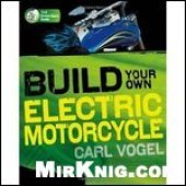 book Build Your Own Electric Motorcycle
