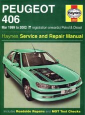 book Peugeot 406 Mar 1999 to 2002 (T registration onwards), petrol diesel. Haynes Service and Repair Manual.