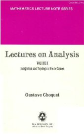 book Lectures on analysis. Integration and topological vector spaces