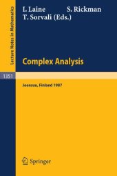 book Complex Analysis Joensuu 1987: Proceedings of the XIIIth Rolf Nevanlinna-Colloquium, held in Joensuu, Finland, Aug. 10–13, 1987