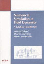 book Numerical simulation in fluid dynamics: a practical introduction