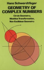 book Geometry of complex numbers: circle geometry, Moebius transformation, non-euclidean geometry