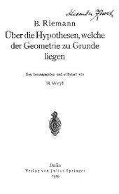 book UBER DIE HYPOTHESEN, WELCHE DER GEOMETRIE ZU GRUNDE LIEGEN. 